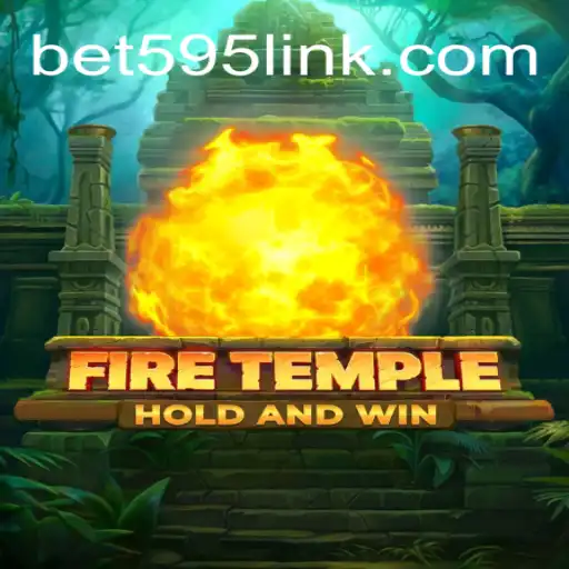 Discover the Thrills of FireTemple on Bet595.COM Platform-Oficial Slots Brasil #1
