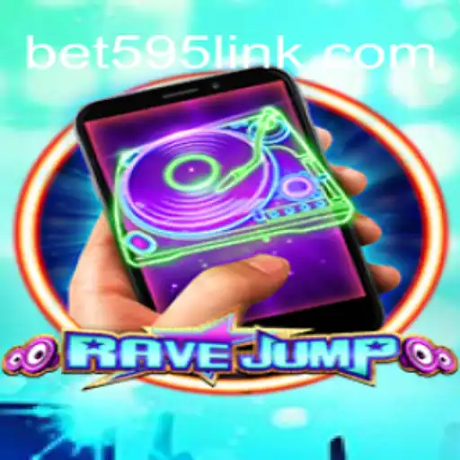 RaveJumpmobile: A Thrilling Adventure on Bet595.COM Platform