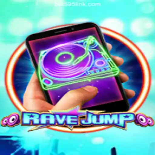 RaveJumpmobile: A Thrilling Adventure on Bet595.COM Platform